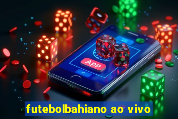 futebolbahiano ao vivo